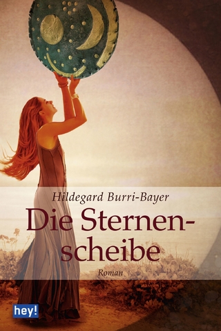Die Sternenscheibe - Hildegard Burri-Bayer