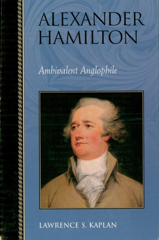 Alexander Hamilton - Lawrence S. Kaplan