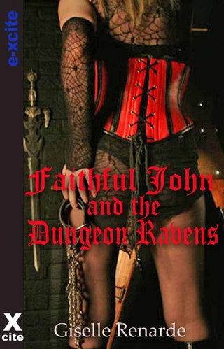 Faithful John and the Dungeon Ravens - Giselle Renarde