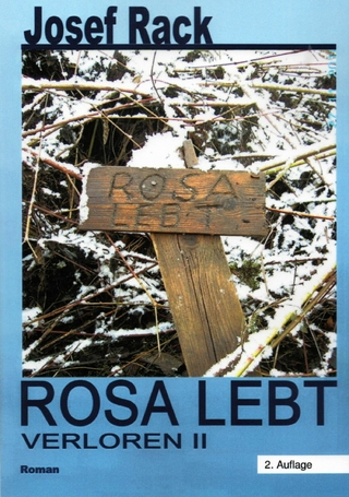 Rosa Lebt - Josef Rack