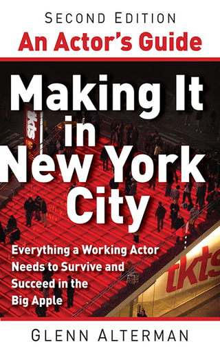 Actor's Guide-Making It in New York City, Second Edition - Glenn Alterman