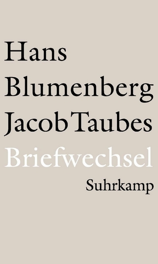 Briefwechsel 1961-1981 - Hans Blumenberg; Herbert Kopp-Oberstebrink; Jacob Taubes; Martin Treml