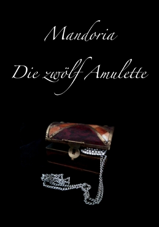 Mandoria - Die zwölf Amulette - Maria Meyer