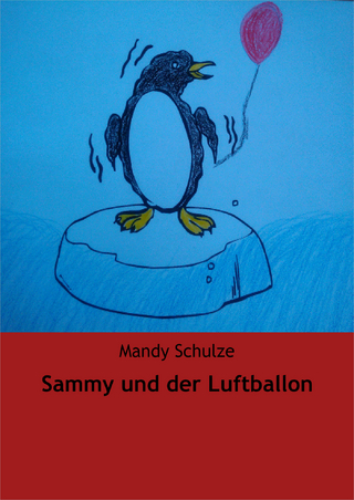 Sammy und der Luftballon - Mandy Schulze