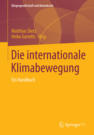 Die internationale Klimabewegung - Matthias Dietz; Heiko Garrelts