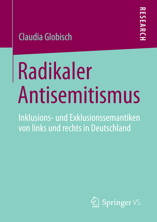 Radikaler Antisemitismus - Claudia Globisch