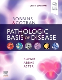 Robbins & Cotran Pathologic Basis of Disease - Vinay Kumar; Abul K. Abbas; Jon C. Aster