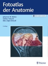 Fotoatlas der Anatomie - Rohen, Johannes W.; Yokochi, Chihiro M.D.; Lütjen-Drecoll, Elke