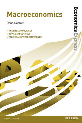 Economics Express: Macroeconomics Ebook - Dean Garratt