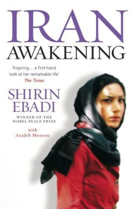 Iran Awakening - Shirin Ebadi