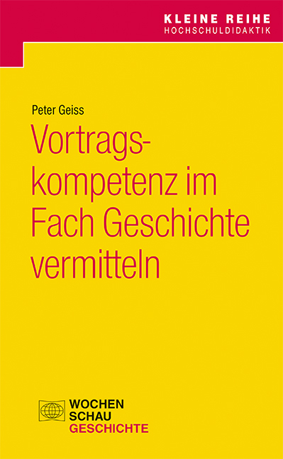 Vortragskompetenz im Fach Geschichte vermitteln - Peter Geiss
