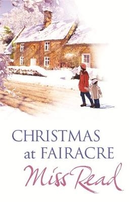 Christmas At Fairacre - Miss Read
