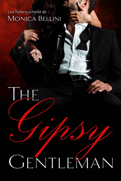 The Gipsy Gentleman - Lisa Torberg, Monica Bellini