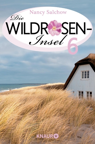 Zeilen im Sand - Die Wildrosen-Insel 6 - Nancy Salchow