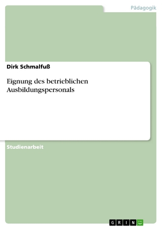 Eignung des betrieblichen Ausbildungspersonals - Dirk Schmalfuß