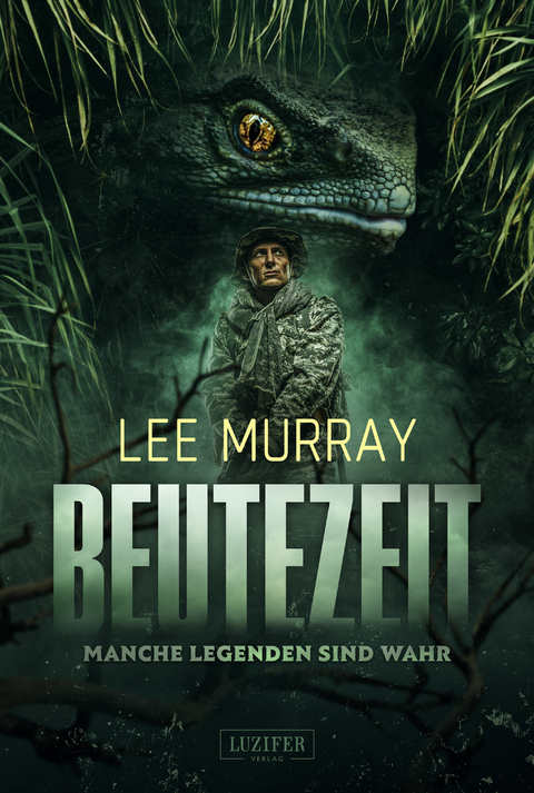BEUTEZEIT - Manche Legenden sind wahr - Lee Murray