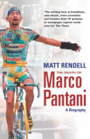 Death of Marco Pantani - Matt Rendell