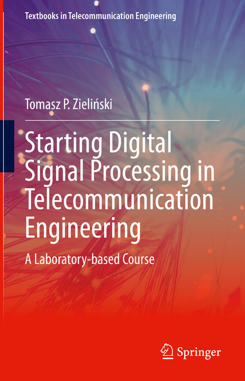 Starting Digital Signal Processing in Telecommunication Engineering - Tomasz P. Zieliński