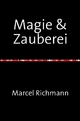 Taschenbücher für Wissen und Praxis / MAgie & Zauberei - Marcel Richmann