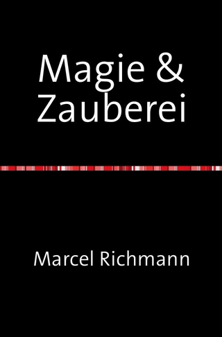 Taschenbücher für Wissen und Praxis / MAgie &amp; Zauberei - Marcel Richmann