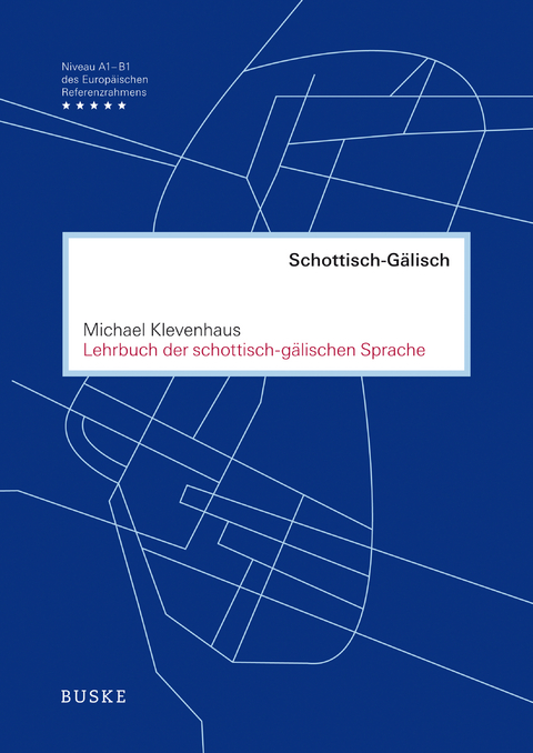 Lehrbuch der schottisch-gälischen Sprache - Michael Klevenhaus