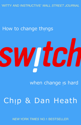 Switch - Chip Heath; Dan Heath