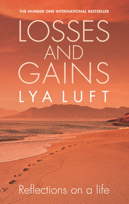 Losses and Gains - Lya Fett Luft