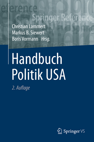 Handbuch Politik USA - Christian Lammert; Markus B. Siewert; Boris Vormann