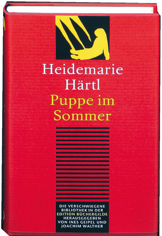 Puppe im Sommer - Heidemarie Härtl; Ines Geipel; Joachim Walther