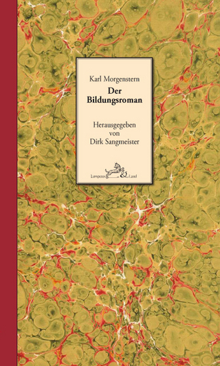 Der Bildungsroman - Karl Morgenstern; Dirk Sangmeister
