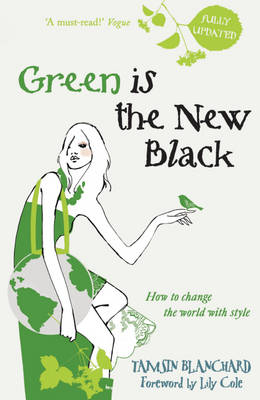 Green is the New Black - Tamsin Blanchard