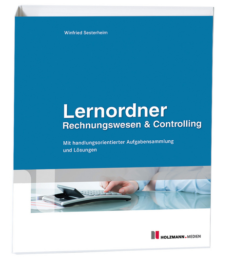 Lernordner Rechnungswesen & Controlling - Winfried Sesterheim