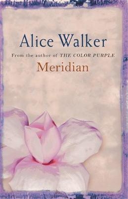 Meridian - Alice Walker