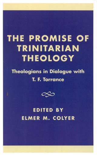 The Promise of Trinitarian Theology - Elmer M. Colyer