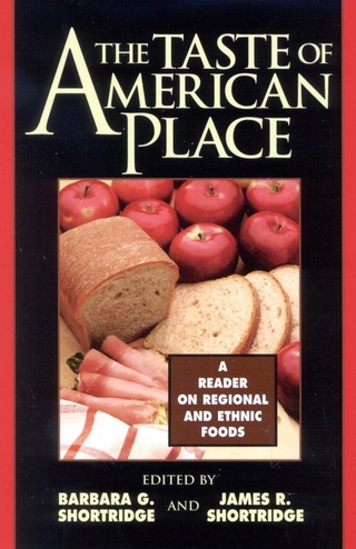The Taste of American Place - Barbara G. Shortridge; James R. Shortridge