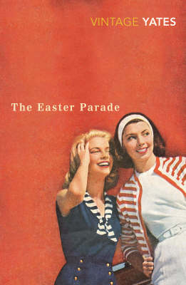 Easter Parade - Richard Yates