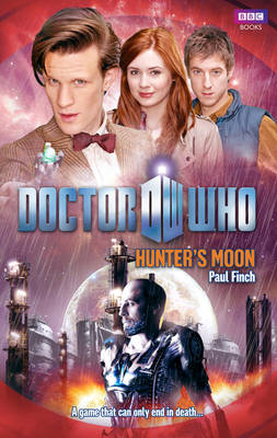 Doctor Who: Hunter's Moon - Paul Finch
