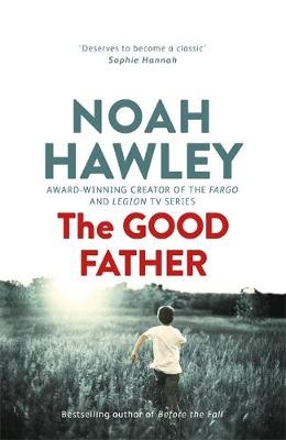 Good Father - Noah Hawley