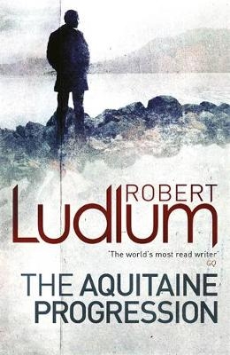 Aquitaine Progression - Robert Ludlum