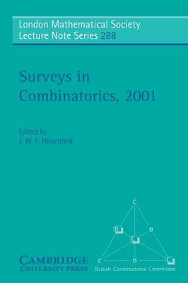 Surveys in Combinatorics, 2001 - J. W. P. Hirschfeld