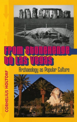 From Stonehenge to Las Vegas - Cornelius Holtorf