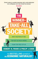Winner-Take-All Society - Philip J Cook; Robert H Frank