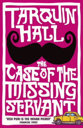 Case of the Missing Servant - Tarquin Hall
