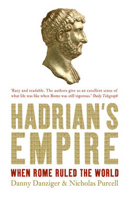 Hadrian's Empire - Danny Danziger; Nicholas Purcell