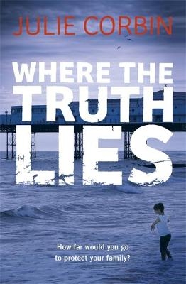 Where the Truth Lies - Julie Corbin