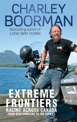Extreme Frontiers - Charley Boorman