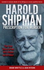 Harold Shipman - Prescription For Murder - Jean Ritchie; Brian Whittle