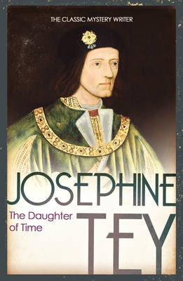 The Daughter Of Time - Josephine Tey