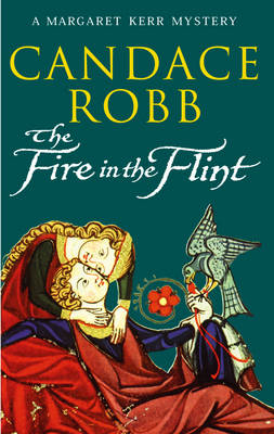 Fire In The Flint - Candace Robb