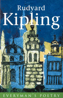 Rudyard Kipling: Everyman Poetry - RUDYARD KIPLING; Jan Hewitt
